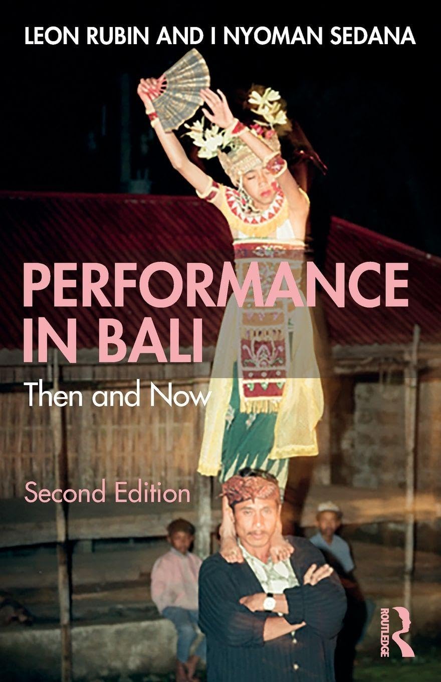 Performance in Bali: Then and Now