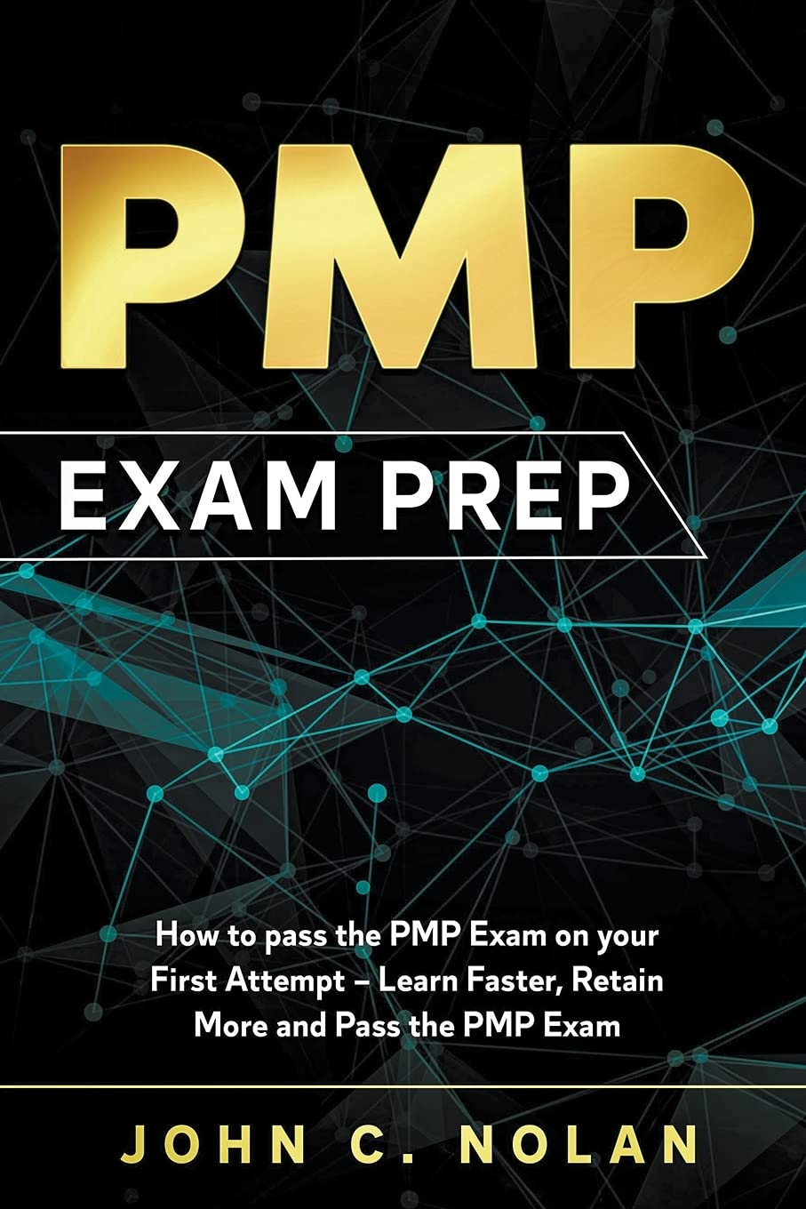 Buy PMP Exam Prep: How to pass the PMP Exam on your First Attempt ...