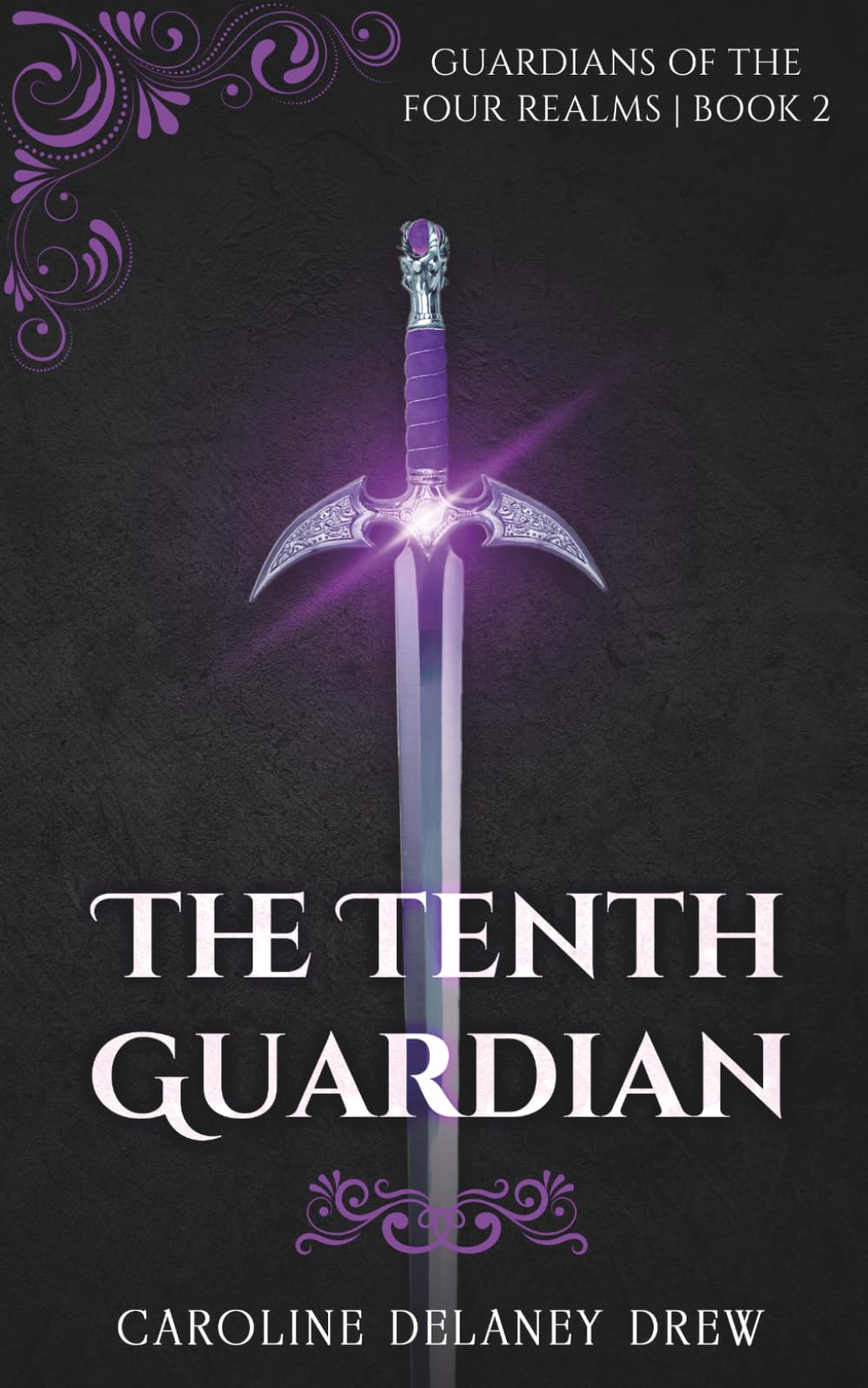 The Tenth Guardian: Guardians of the Four Realms Book 2