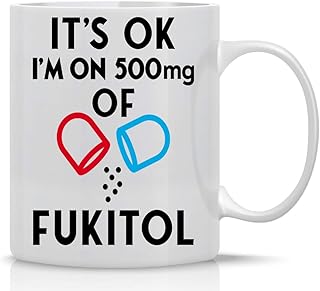 CBTwear It's Ok I'm on 500mg of Fukitol, Funny Inspirational Sarcasm Coffee Mug, Office Desk Decor For Women, Men, Sister, Brother, Friend and Coworker - 11oz