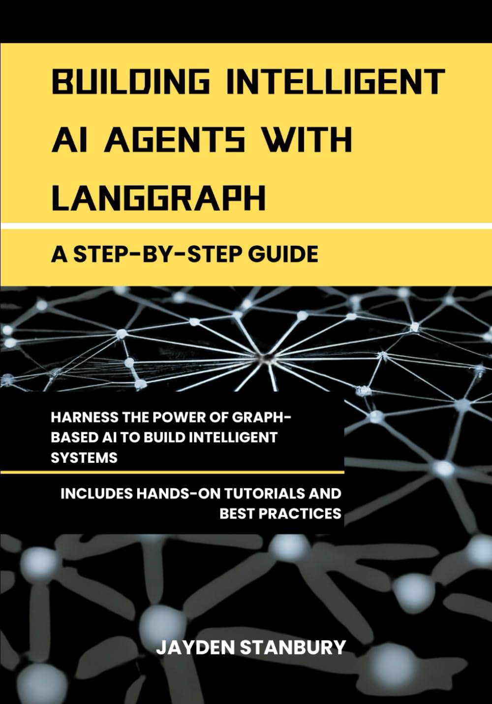Building Intelligent AI Agents with LangGraph: A Step-by-Step Guide