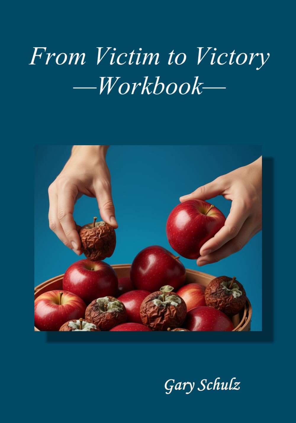 From Victim to Victory Workbook