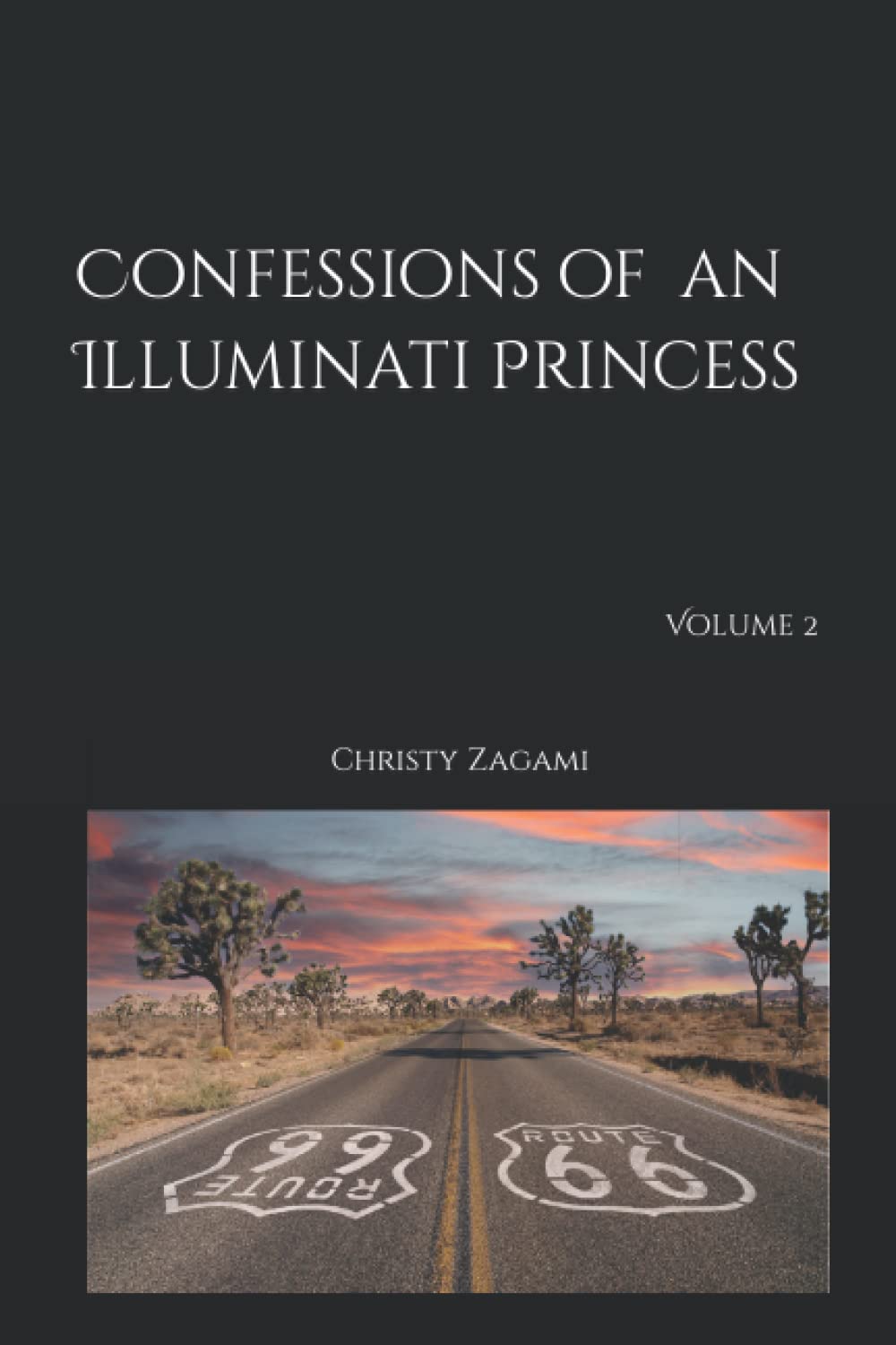 Confessions of an Illuminati Princess Volume 2
