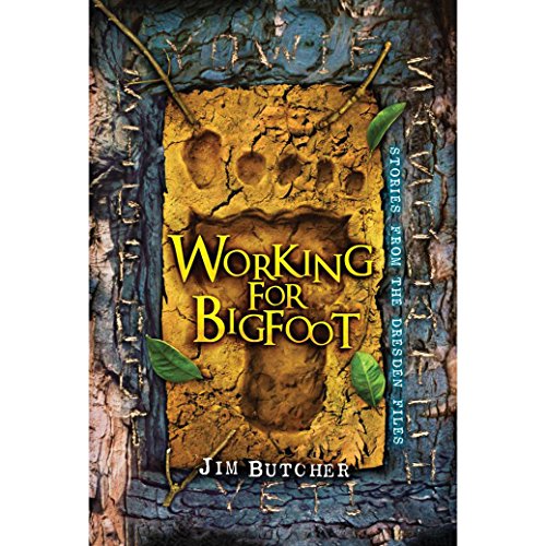 Working for Bigfoot (Audible Audio Edition) Jim Butcher