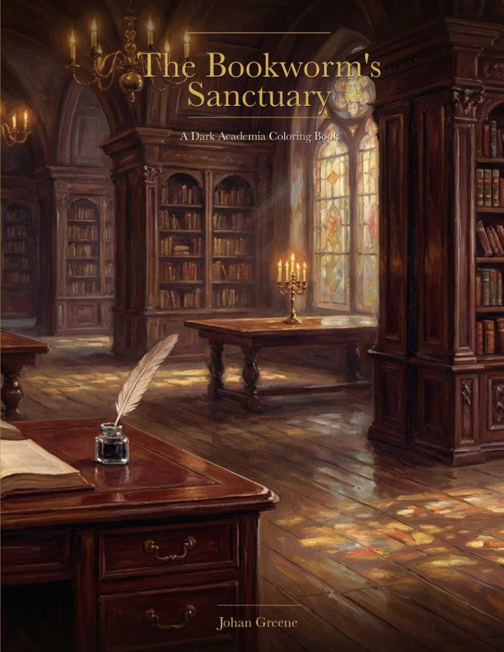 The Bookworm's Sanctuary: A Dark Academia Coloring Book