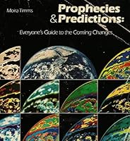 Prophecies & predictions: Everyone's guide to the coming changes 0913300551 Book Cover