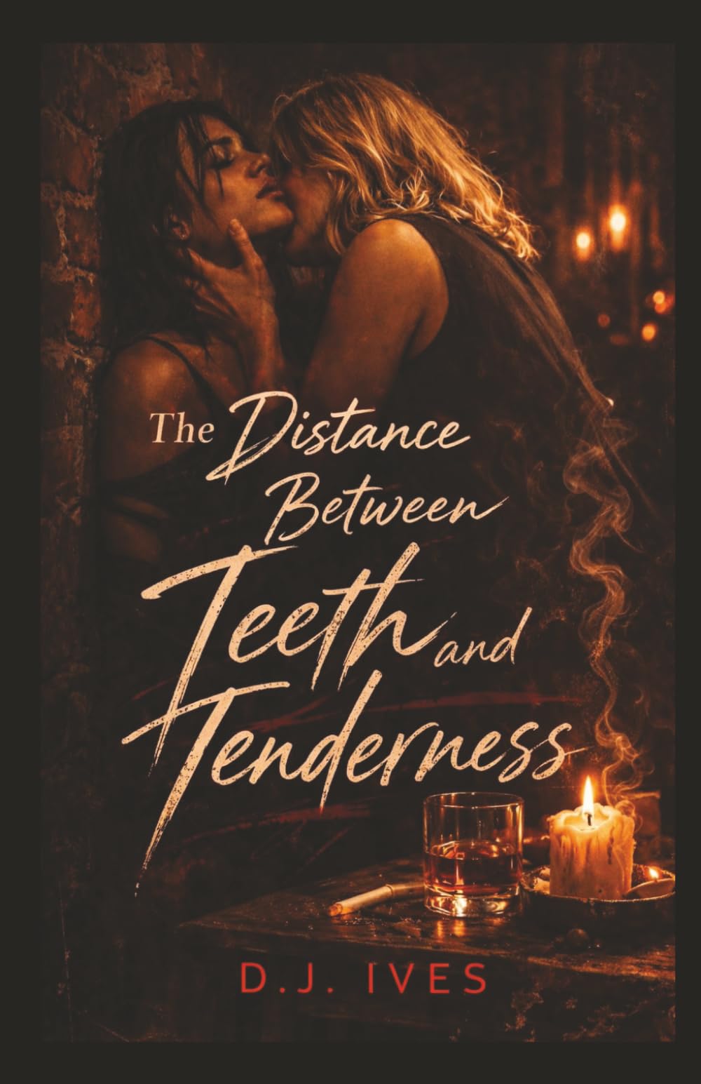 The Distance Between Teeth and Tenderness: A Dark Sapphic Romance