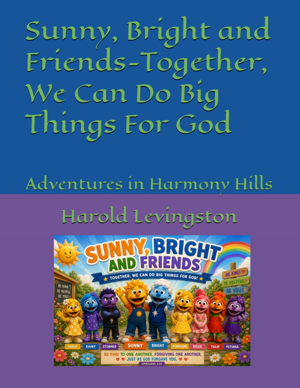 Sunny, Bright and Friends-Together, We Can Do Big Things For God: Adventures in Harmony Hills