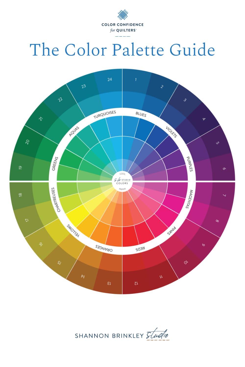 The Color Palette Guide: Ultimate Color Tool: Color Confidence for Quilters