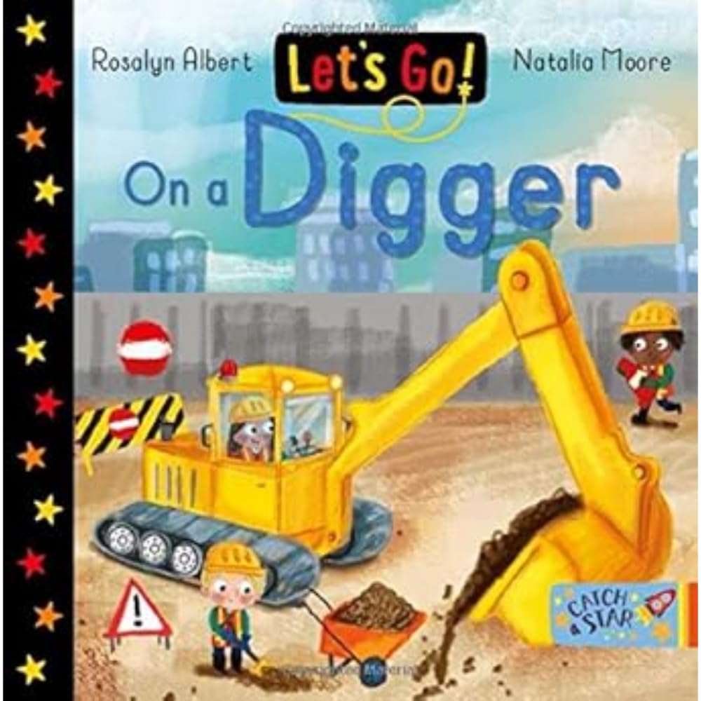 Let's Go! On a Digger: join friends on a fun digger ride in this delightful book series which encourages children to explore different forms of transport. Part of Let's Go! (14 books)