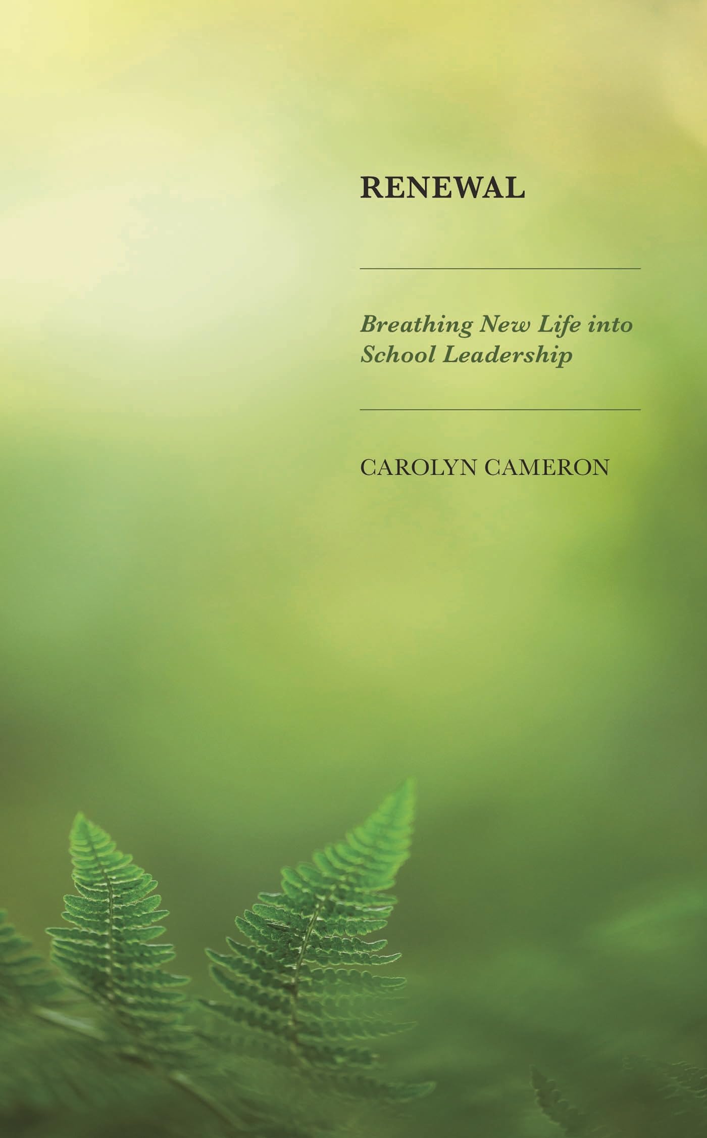 Renewal: Breathing New Life into School Leadership