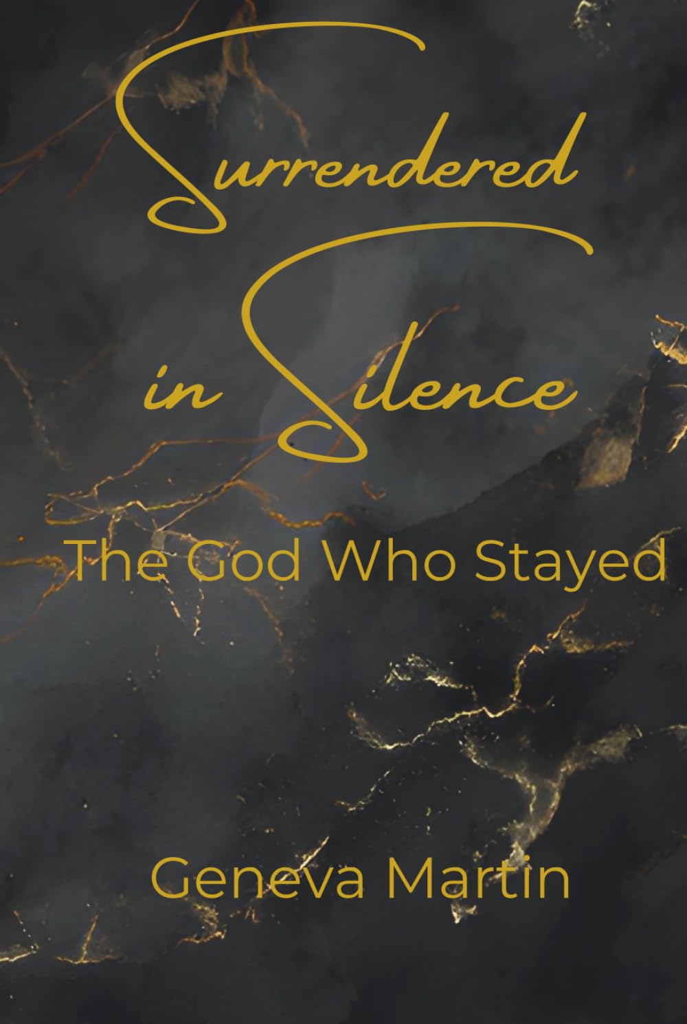 Surrendered in Silence: The God Who Stayed
