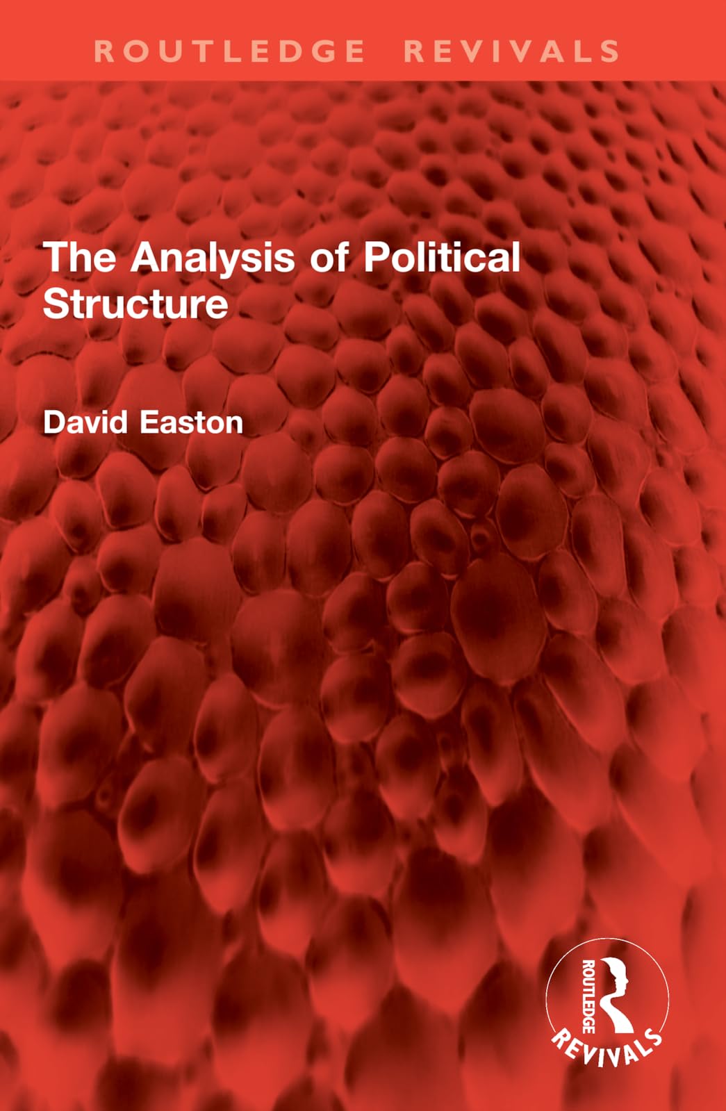 The Analysis of Political Structure (Routledge Revivals)