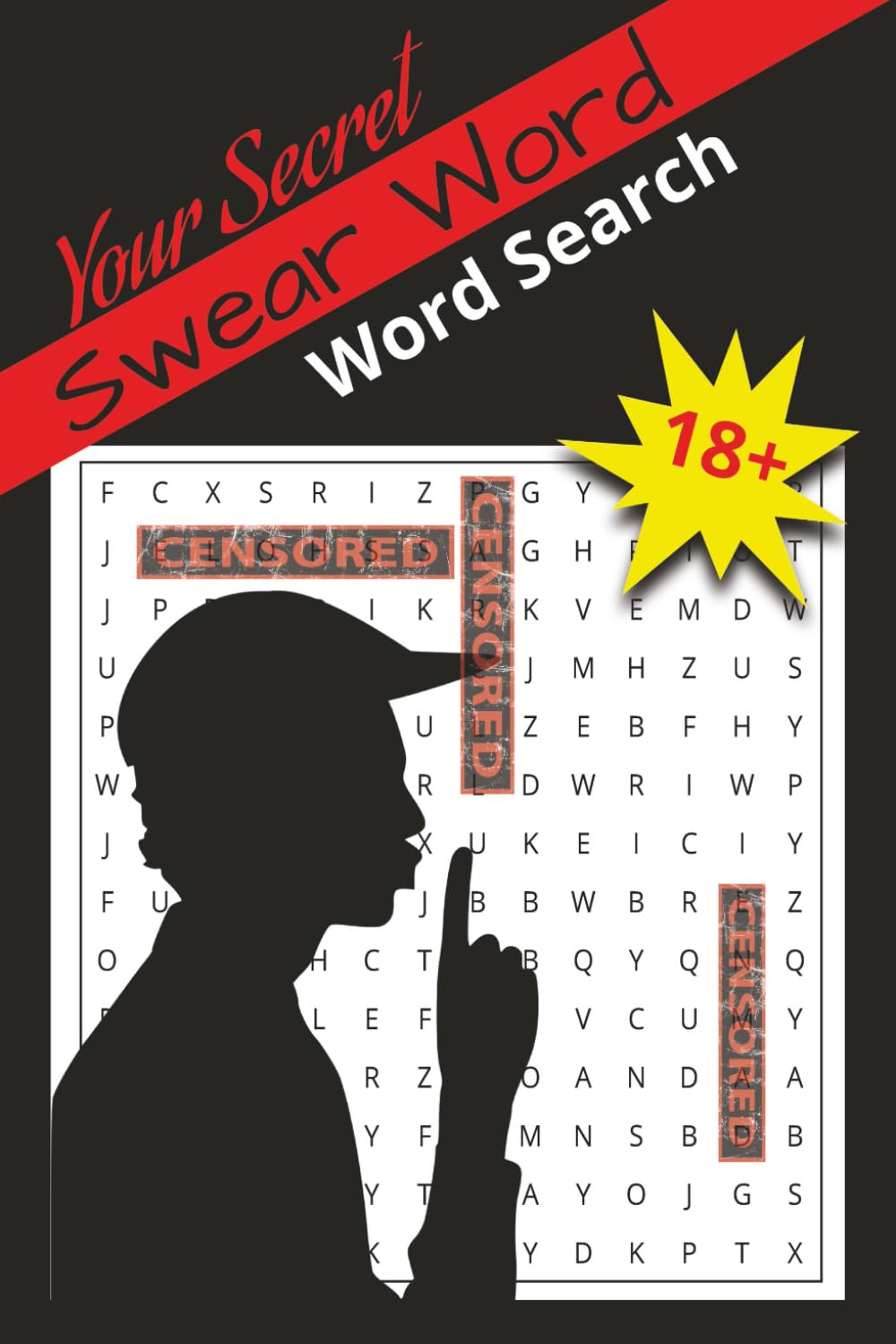 Swear Word Search Puzzle Book: Cuss Word Search with Easy-to-Read Print about bad words & inappropriate language | 6x9 inch 110 page | 50+ puzzles. ... & free time. Funny Adult Humor Word Search