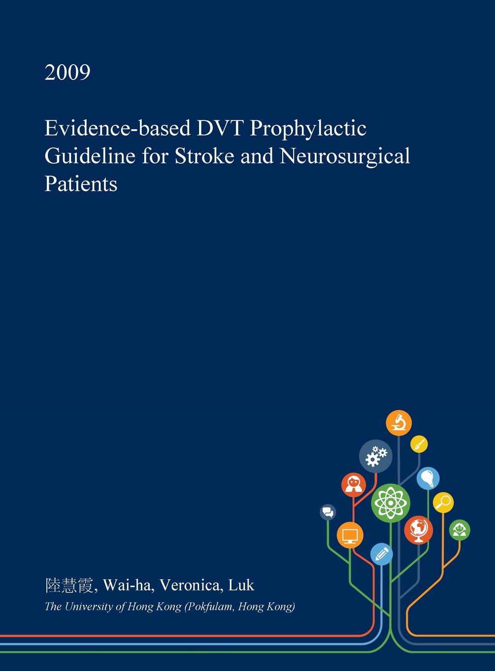 Buy EvidenceBased Dvt Prophylactic Guideline for Stroke and