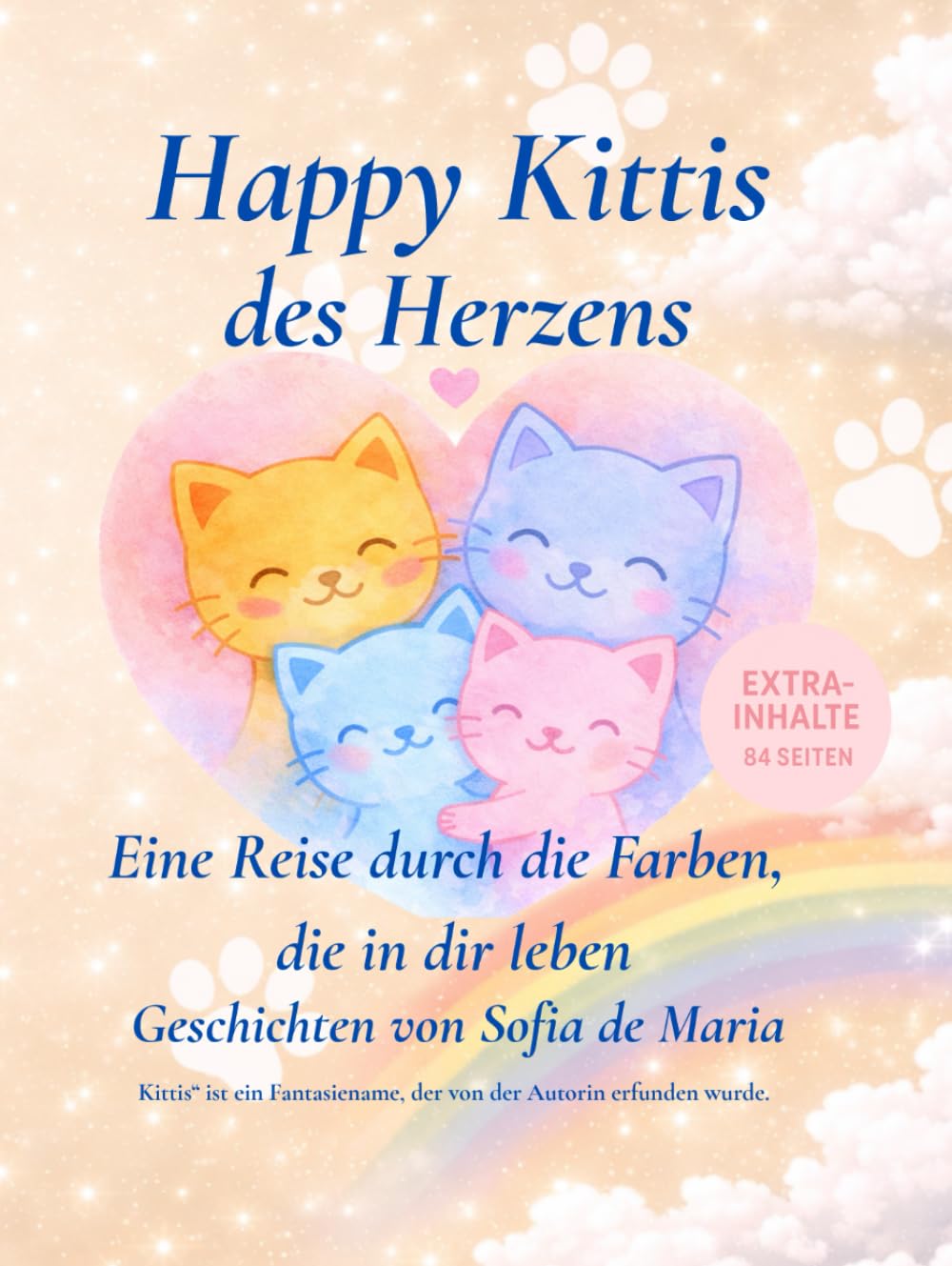 Happy Kittis des Herzens: Eine Reise durch die Farben, die in dir leben