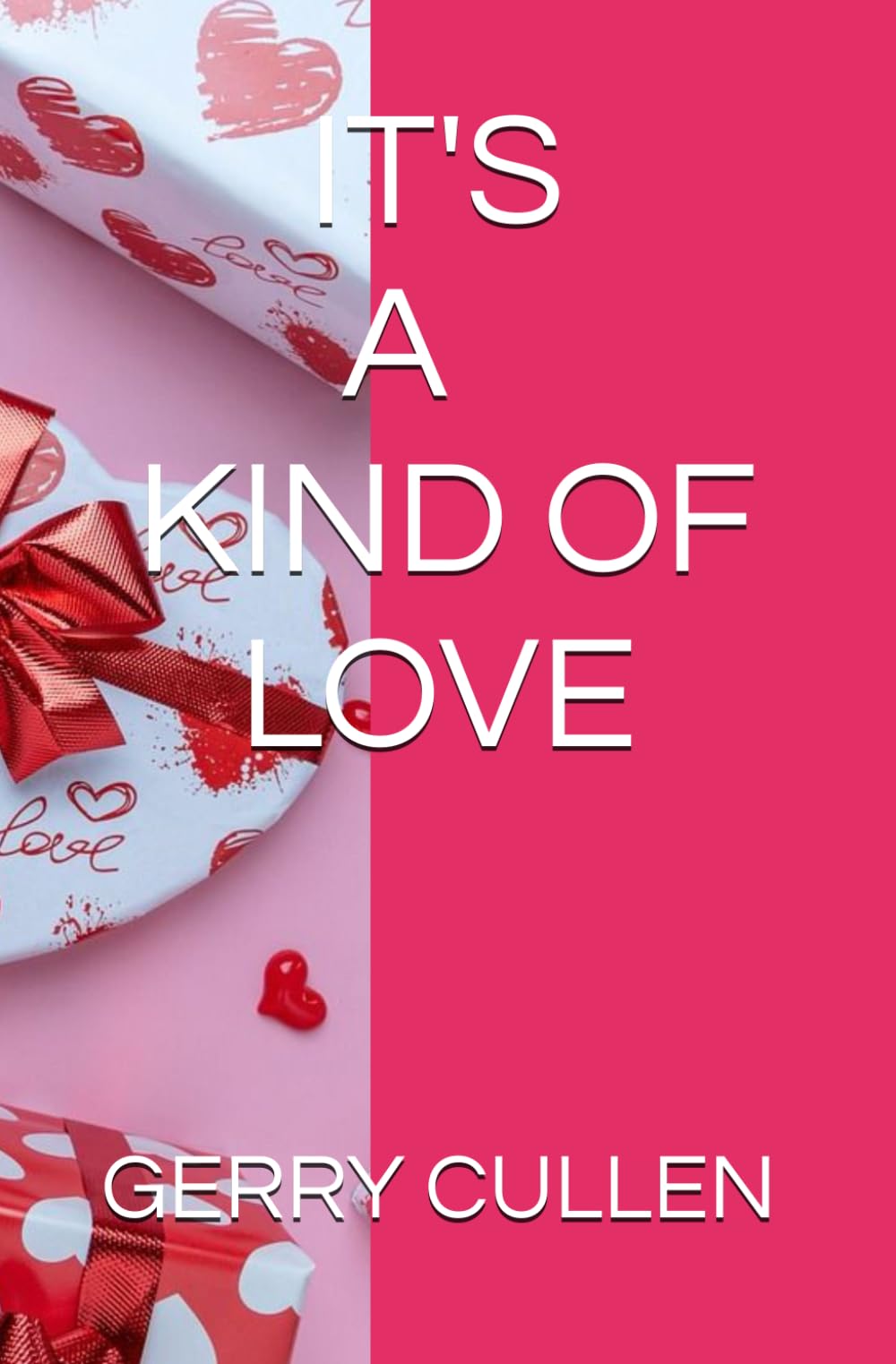 IT'S A KIND OF LOVE