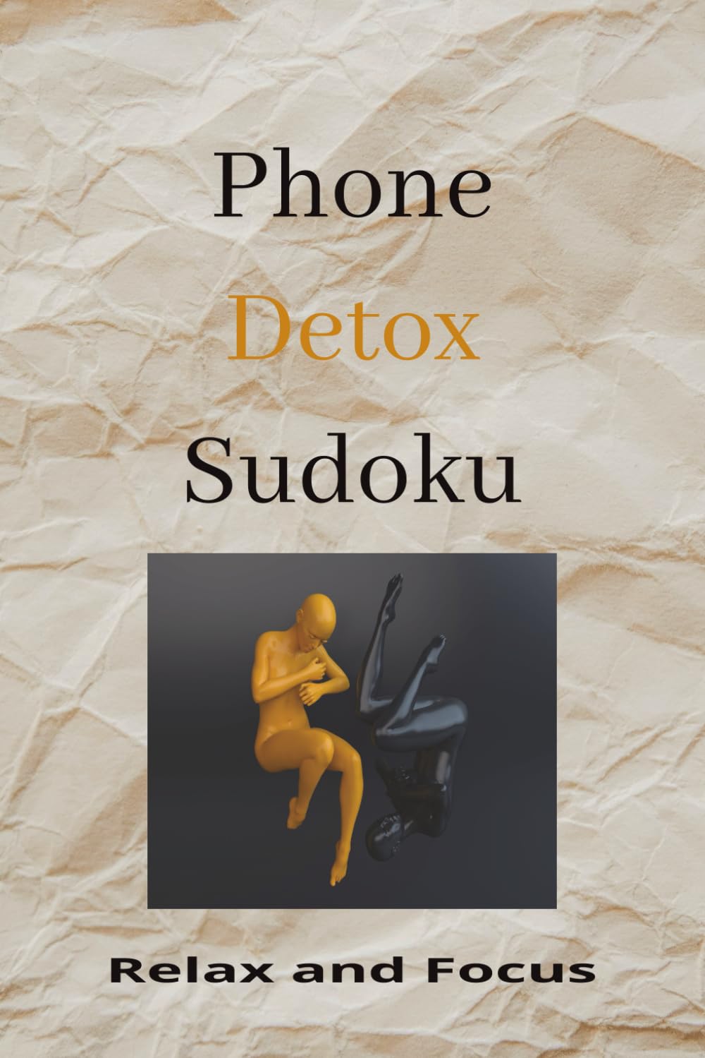 Phone Detox Sudoku: Sudoku Puzzles for Detoxing from your Phone|Help calm the mind,Relax, and focus| 6x9 inches, 110 pages|50+ Puzzles|Solutions Included