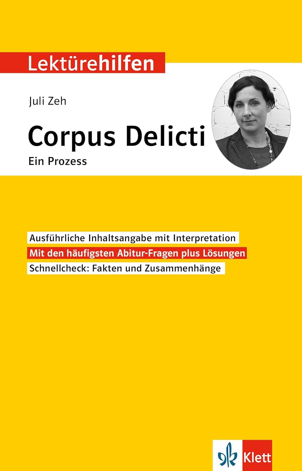 Klett Lektürehilfen Juli Zeh, Corpus Delicti: Ein Prozess ...