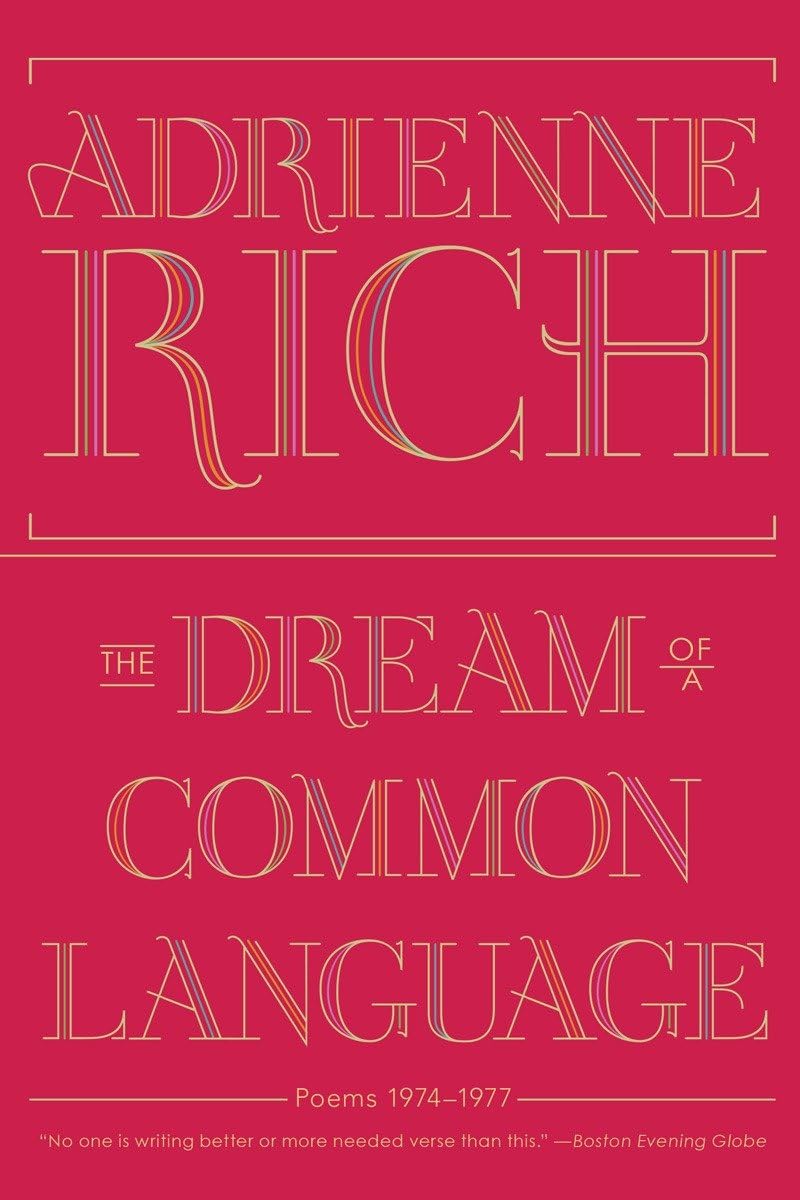 The Dream of a Common Language: Poems 1974-1977 - Adrienne Rich