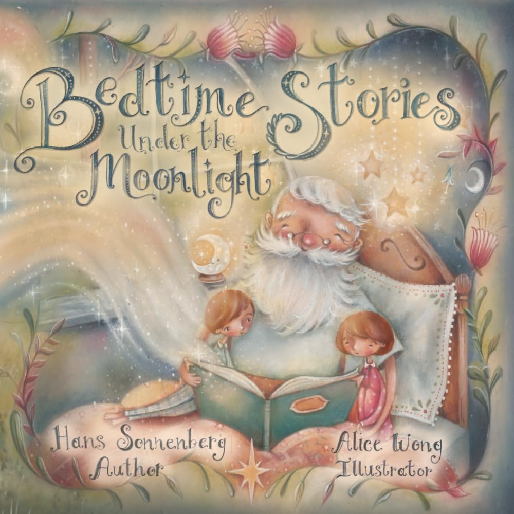 Bedtime Stories Under the Moonlight: Grandpa’s Timeless Tales of Love, Friendship, Bravery, and Hope.