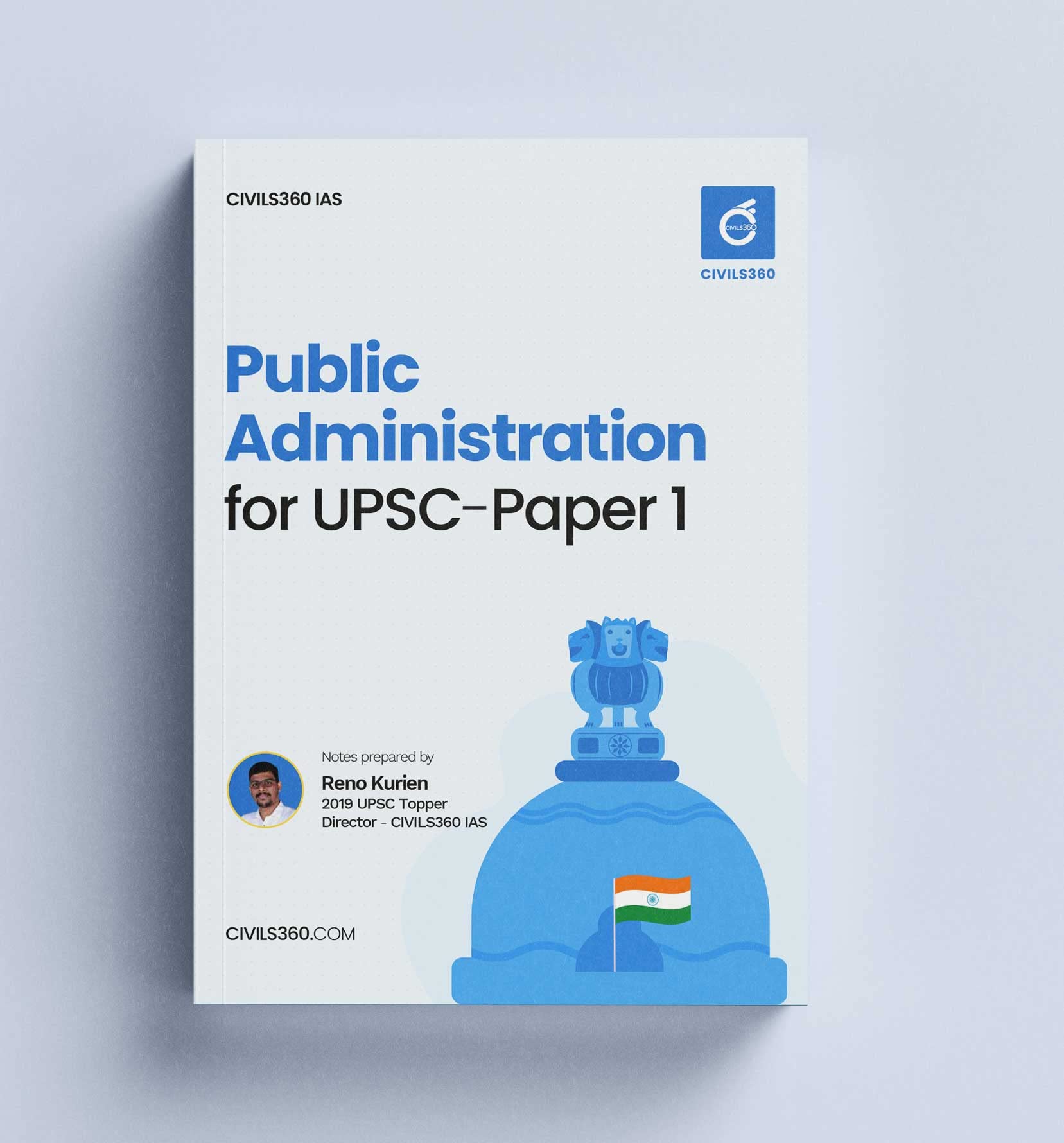 Public Administration for UPSC Mains Paper 1 - Notes (English) by Reno Kurien - Civils360 IAS
