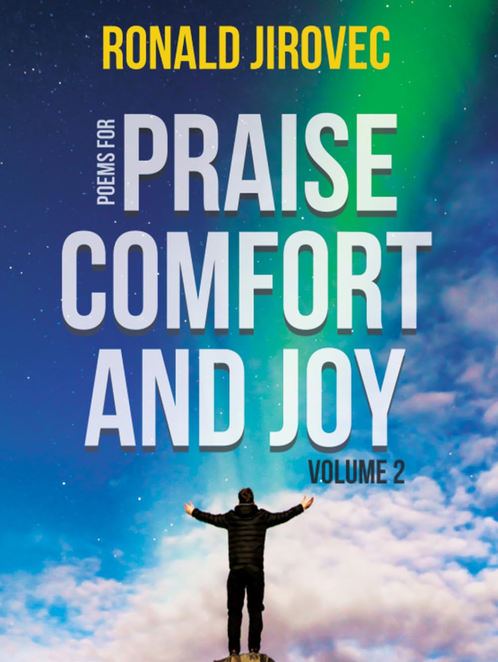 Poems for Praise, Comfort, and Joy: Volume II