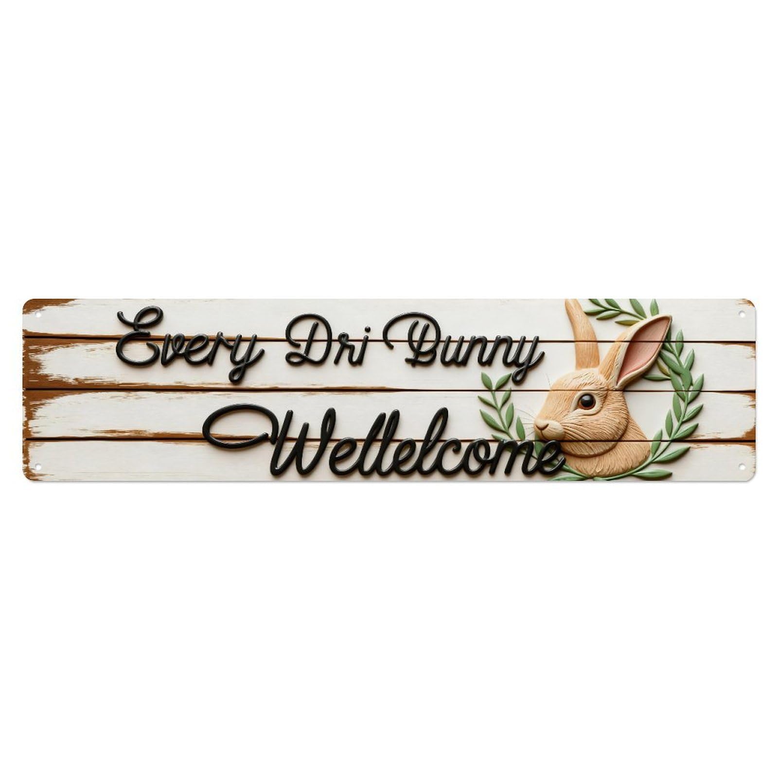 Every Dri Bunny Welcome Metal Tin Sign Plaque