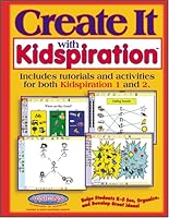 Create It with Kidspiration (New Revised Edition) 1589123220 Book Cover