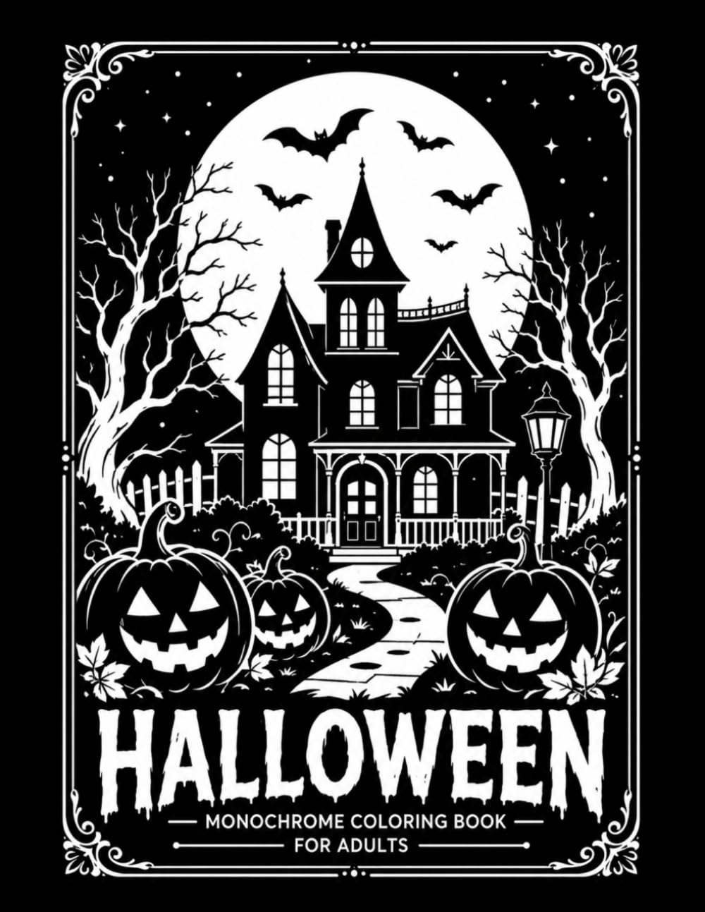 Halloween Monochrome Coloring Book for Adults: 52 Spooky Scenes to Fill: One-Color Halloween Coloring Featuring Friendly Ghosts, Pumpkins, Witches, ... Trick-or-Treat Fun and Autumn Adventures