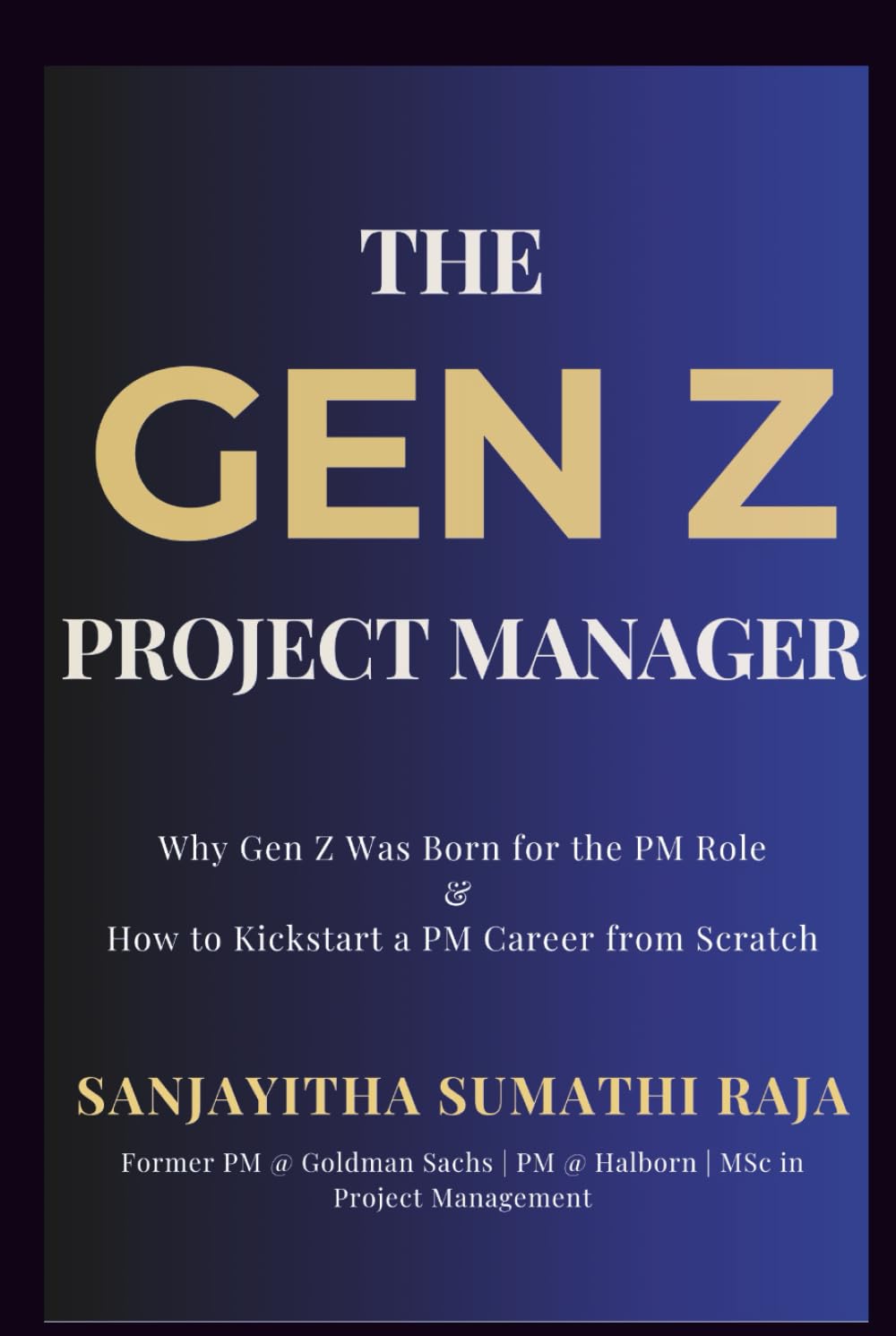 The Gen Z Project Manager: Why Gen Z Was Born for the PM Role & How to Kickstart a PM Career from Scratch
