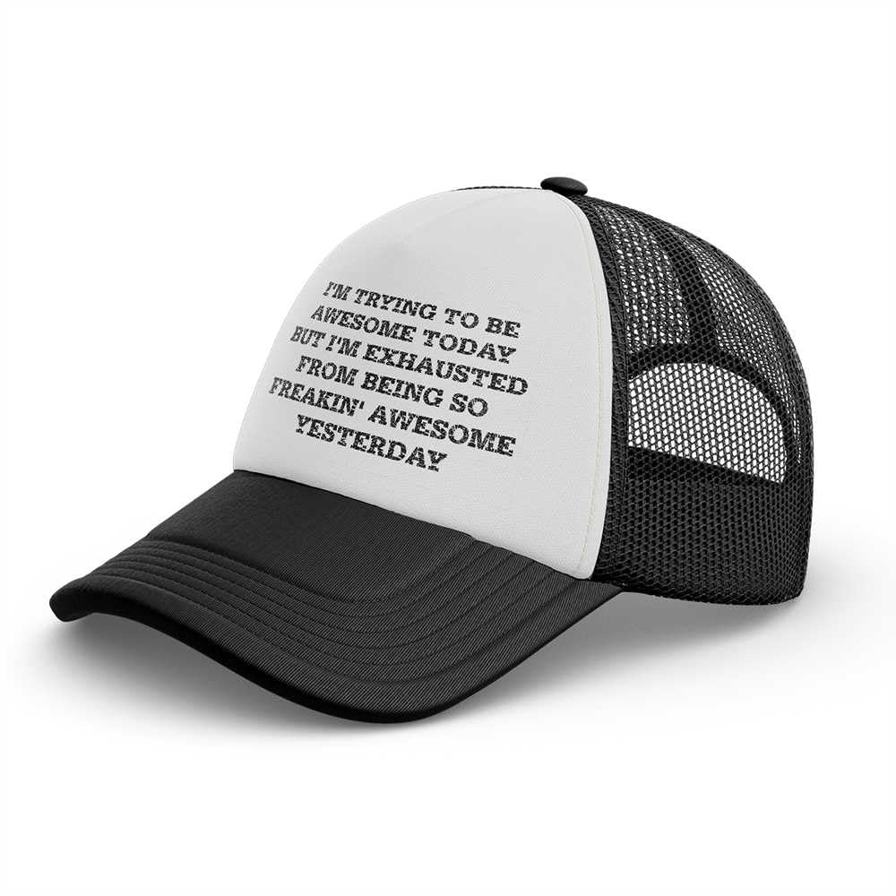 Funny Small Hat I'm Trying to Be Awesome Today But I'm Exhausted from Being So Freakin' Awesome Yesterday Casquette Birthday Gifts for Women Funny Base Ball Hat