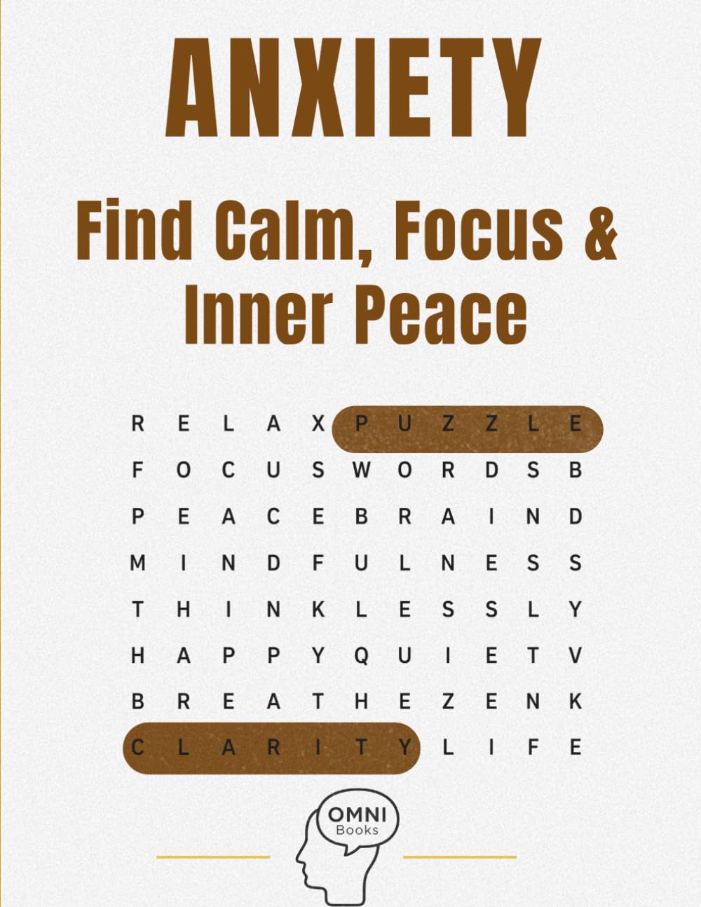 Anxiety Word Search: Relaxing Puzzles to Calm your Mind and Reduce Stress (WORD SEARCH FOR RELAXATION COLLECTION)