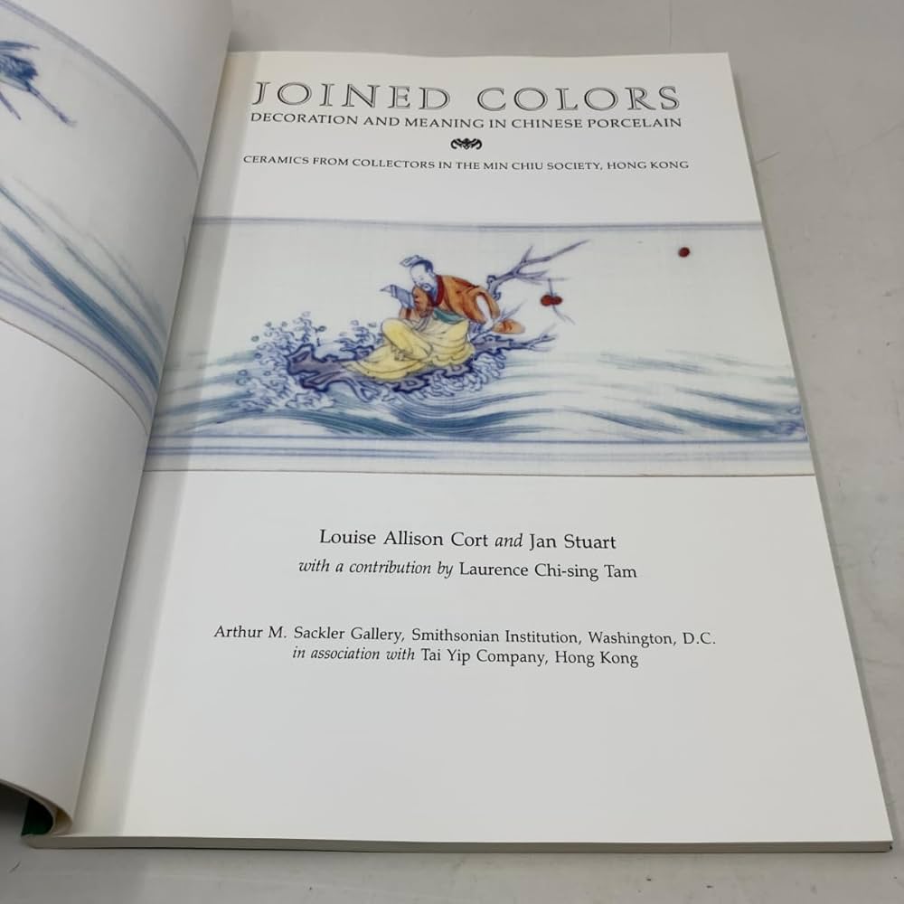 書 PORCELAINES DE NYON Joined Colors: Decoration and Meaning in Chinese Porcelain