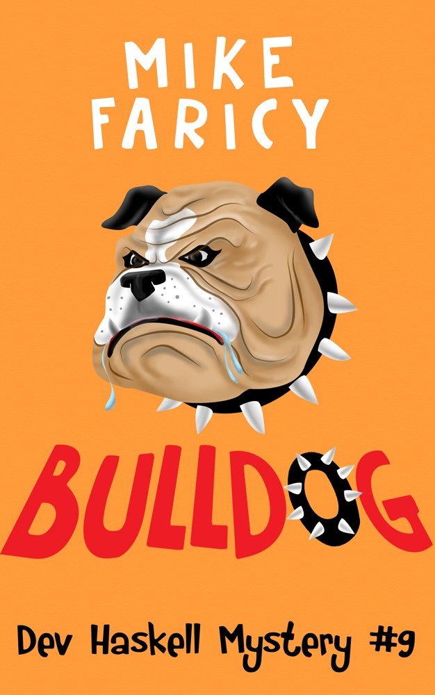 Bulldog (Dev Haskell Private Investigator Book 9)