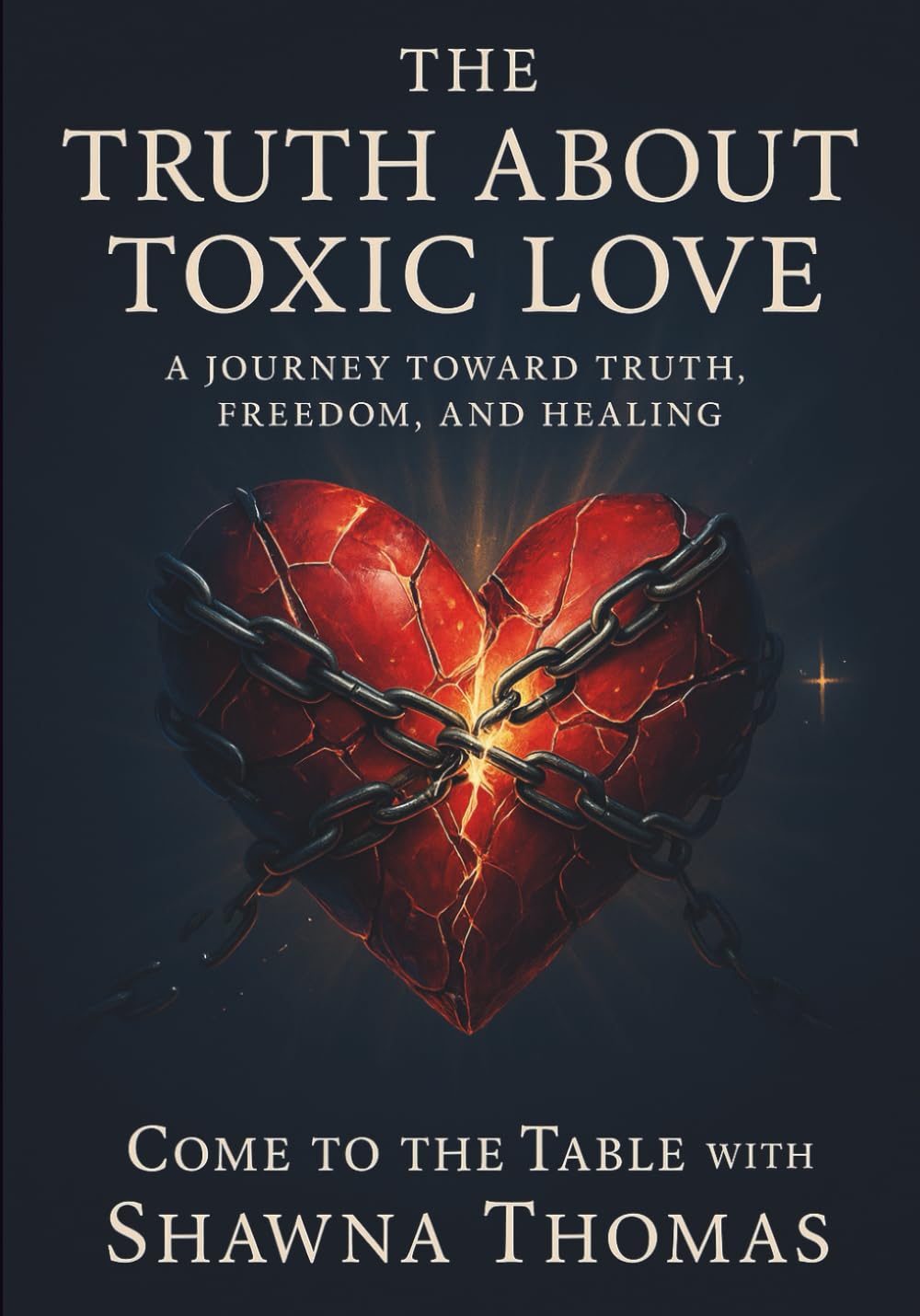 The Truth About Toxic Love