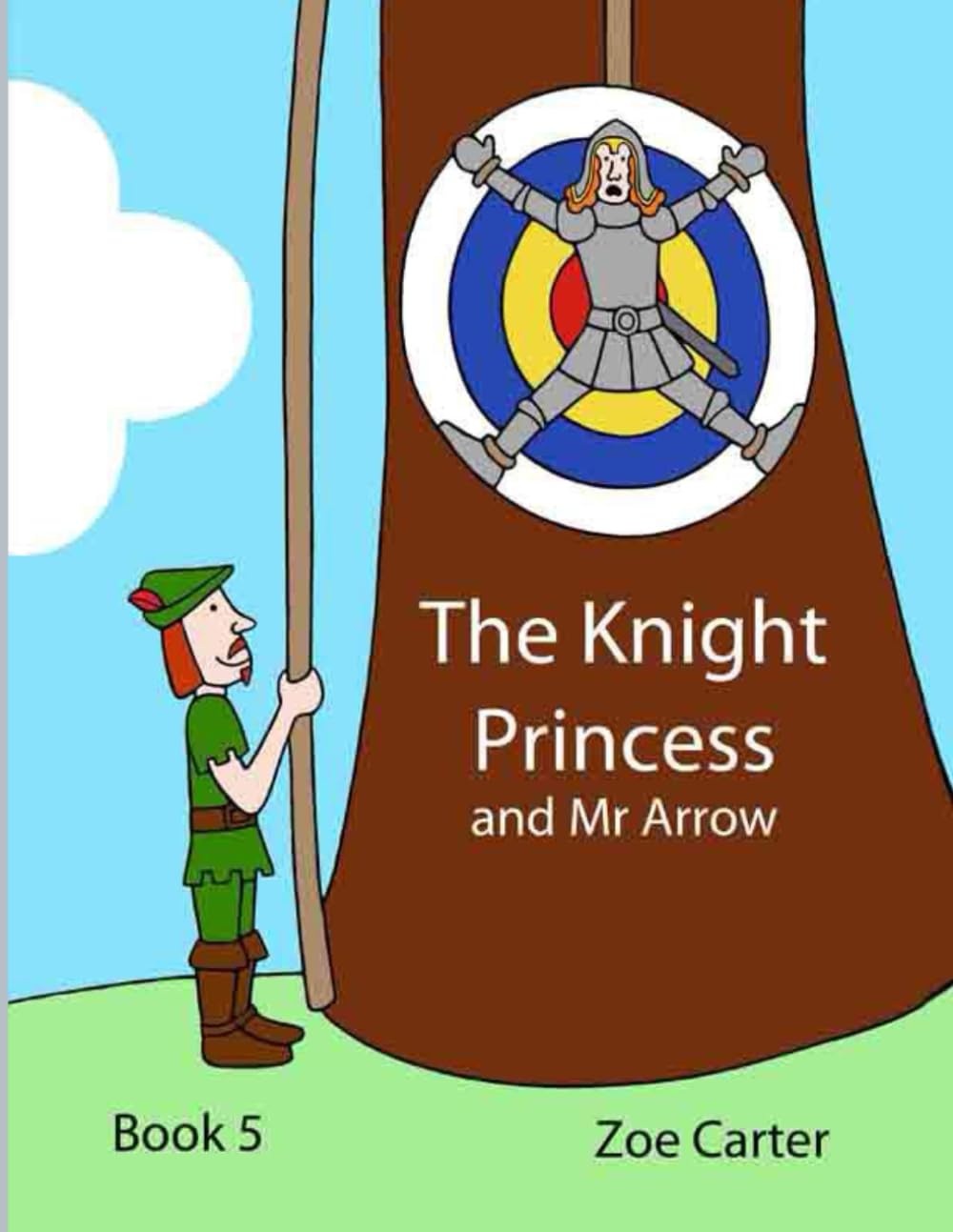 The Knight Princess and Mr Arrow