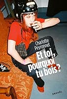 Et toi, pourquoi tu bois ? 2207178846 Book Cover