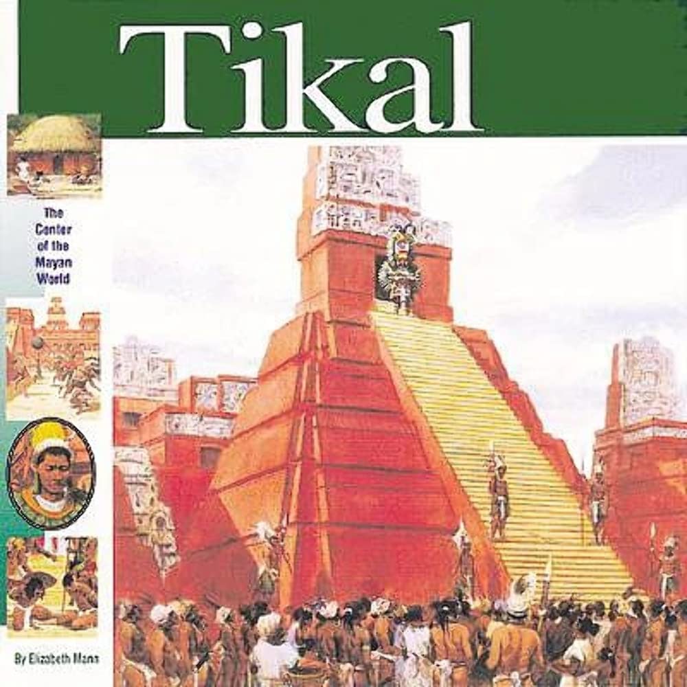 Tikal: The Center of the Maya World (Wonders of the World Book) Hardcover – November 2, 2002