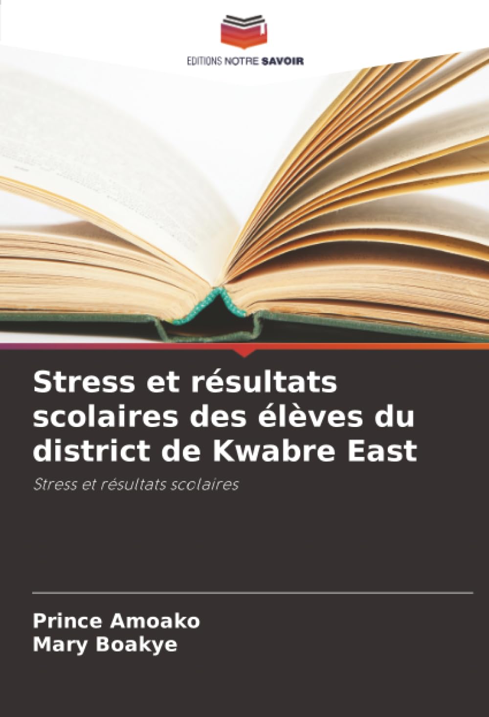 Stress et résultats scolaires des élèves du district de Kwabre East: Stress et résultats scolaires