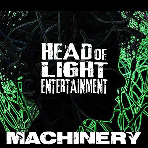 Play Machinery by Head Of Light Entertainment on Amazon Music