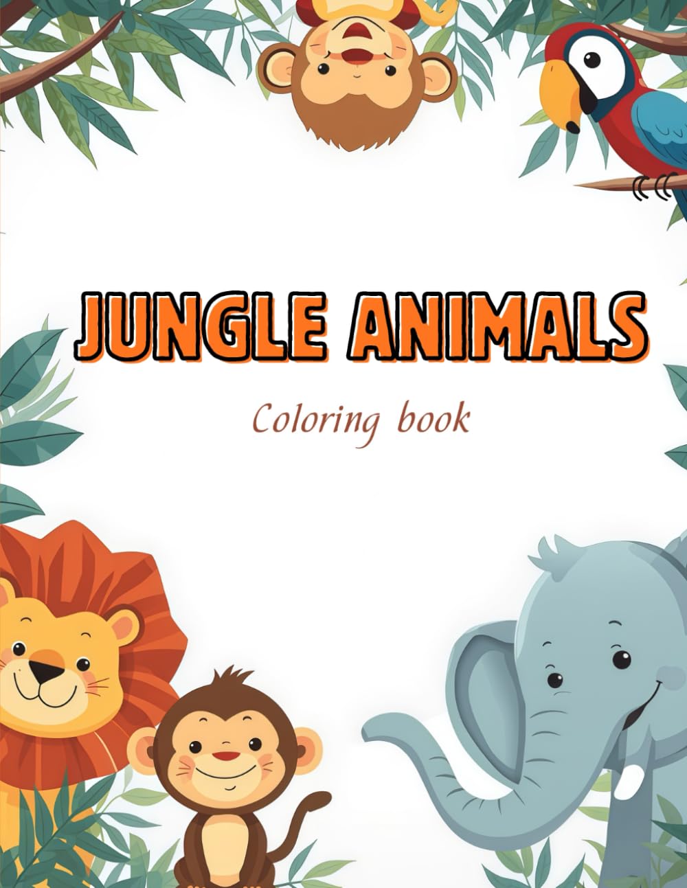 Jungle Animals Coloring Book for Kids: A Fun and Easy Coloring Book for Kids Ages 4–8