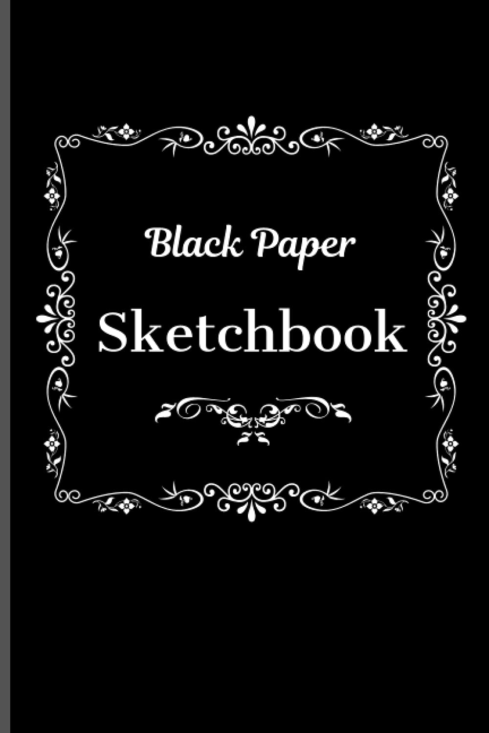 Black Paper Sketchbook: Small 6x9 Black Sketchbook 120 Pages