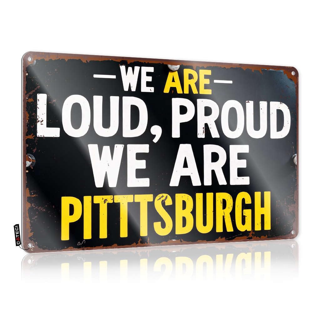 Fzfn Colour We Are Loud, Proud We Are Pittsburgh Classy Tin Metal Decor | Music Vintage Style Accessories Garage Bar Decoration Easy Hang(30X40cm)