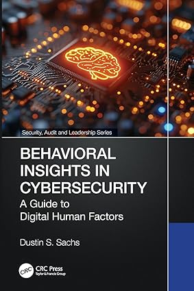 Behavioral Insights in Cybersecurity: A Guide to Digital Human Factors-finelybook