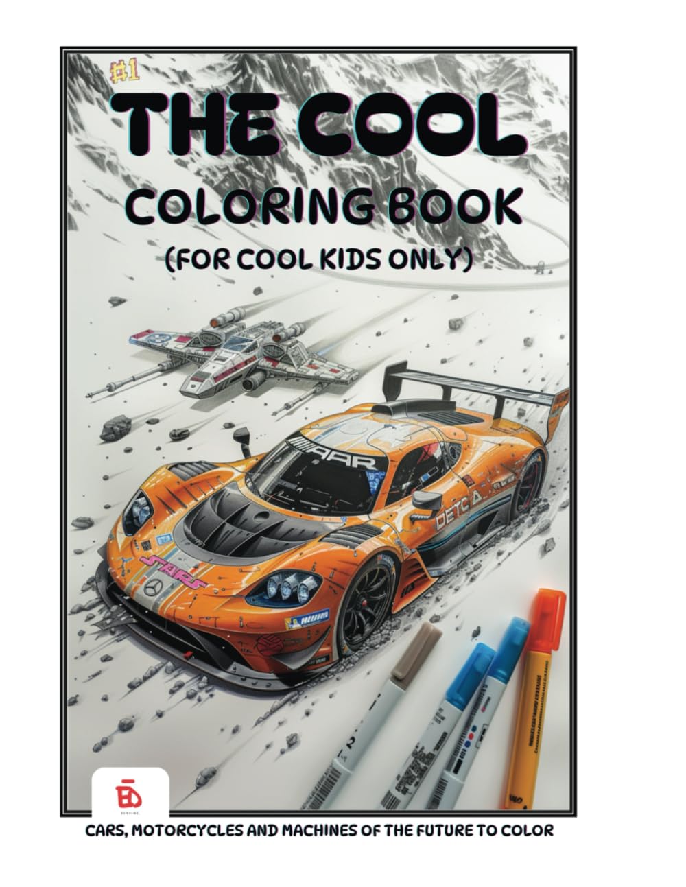 The Cool Coloring Book: (for cool kids only)