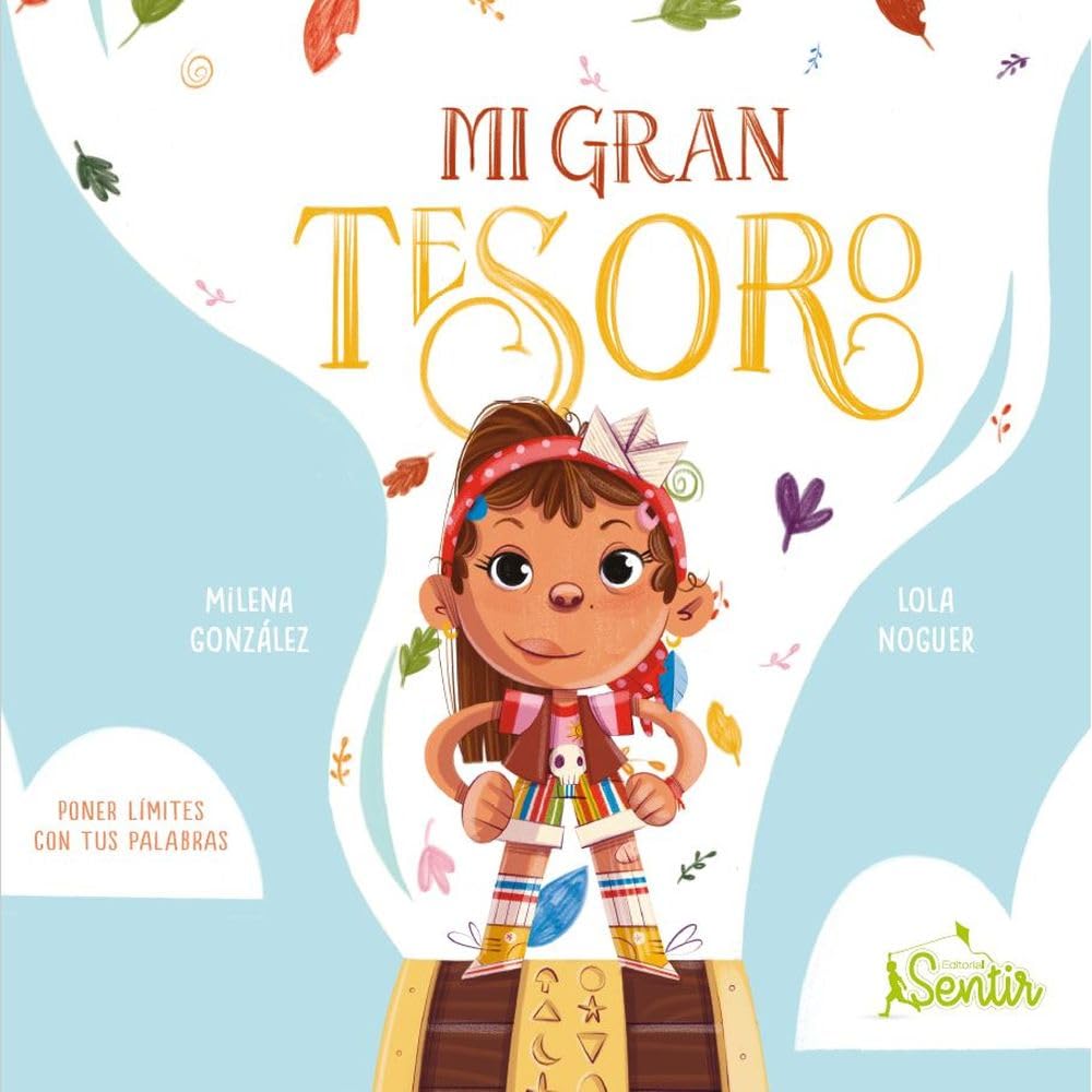 Mi gran tesoro: Cuento para poner límites con asertividad Hardcover – May 24, 2024