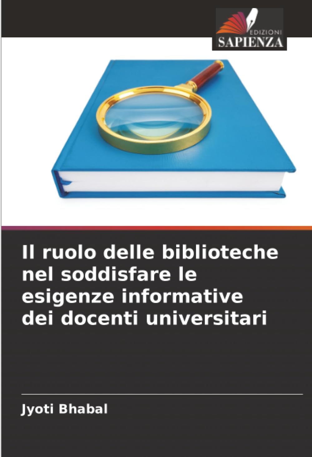 Il ruolo delle biblioteche nel soddisfare le esigenze informative dei docenti universitari