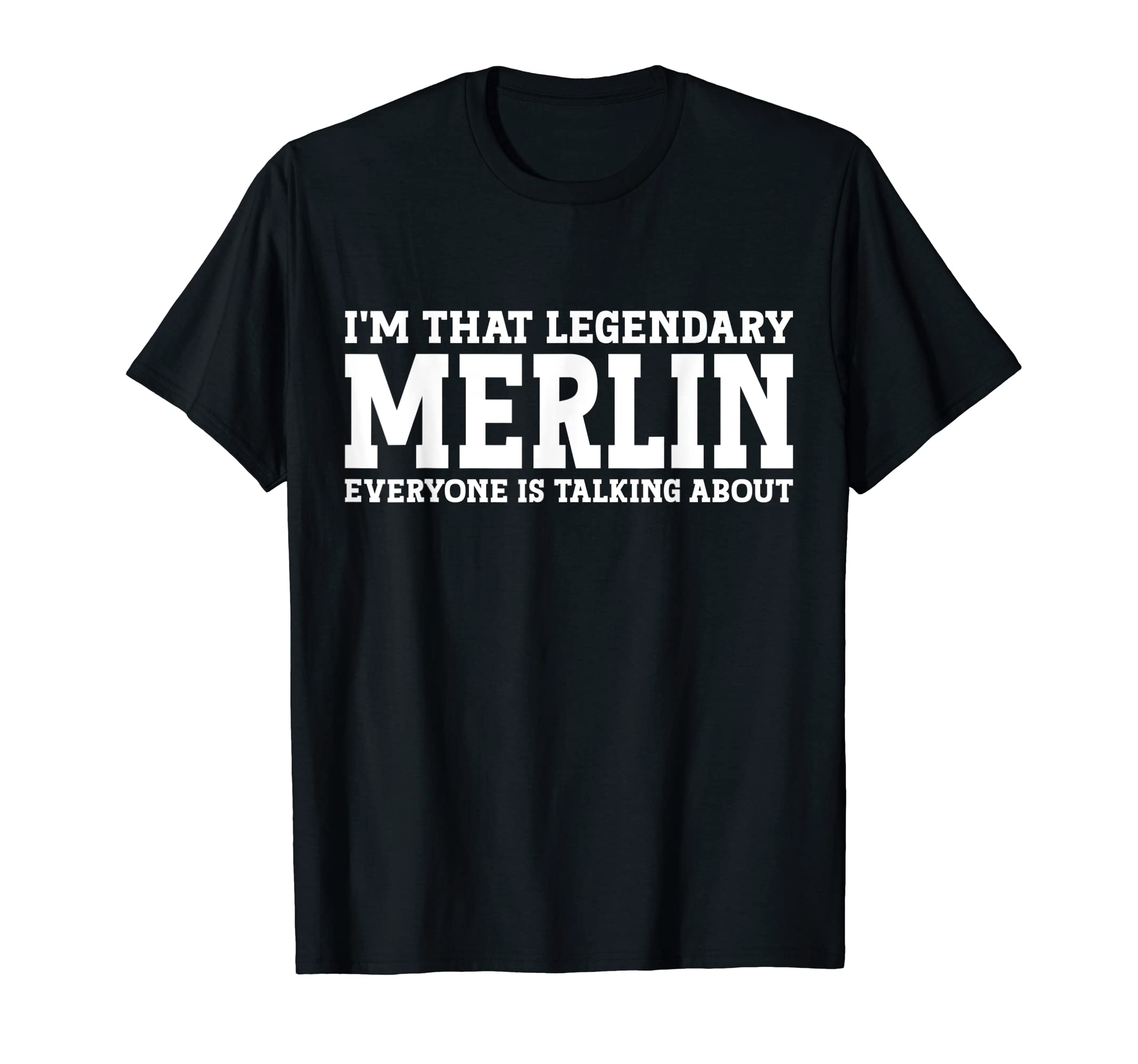 Merlin Gifts Merlin Tee Men Name Birthday GiftsMerlin Personal Name First Name Funny Merlin T-Shirt