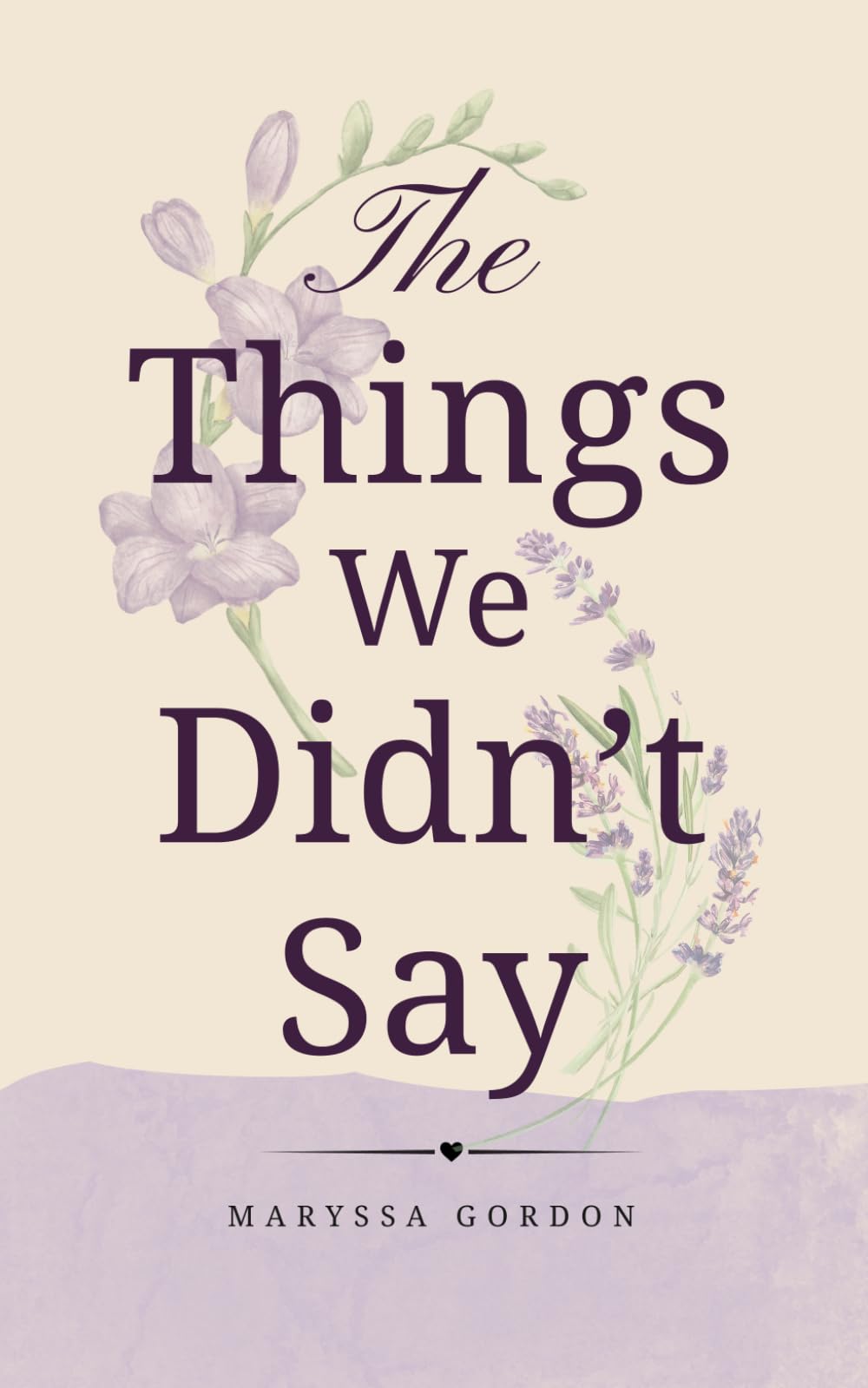 The Things We Didn't Say